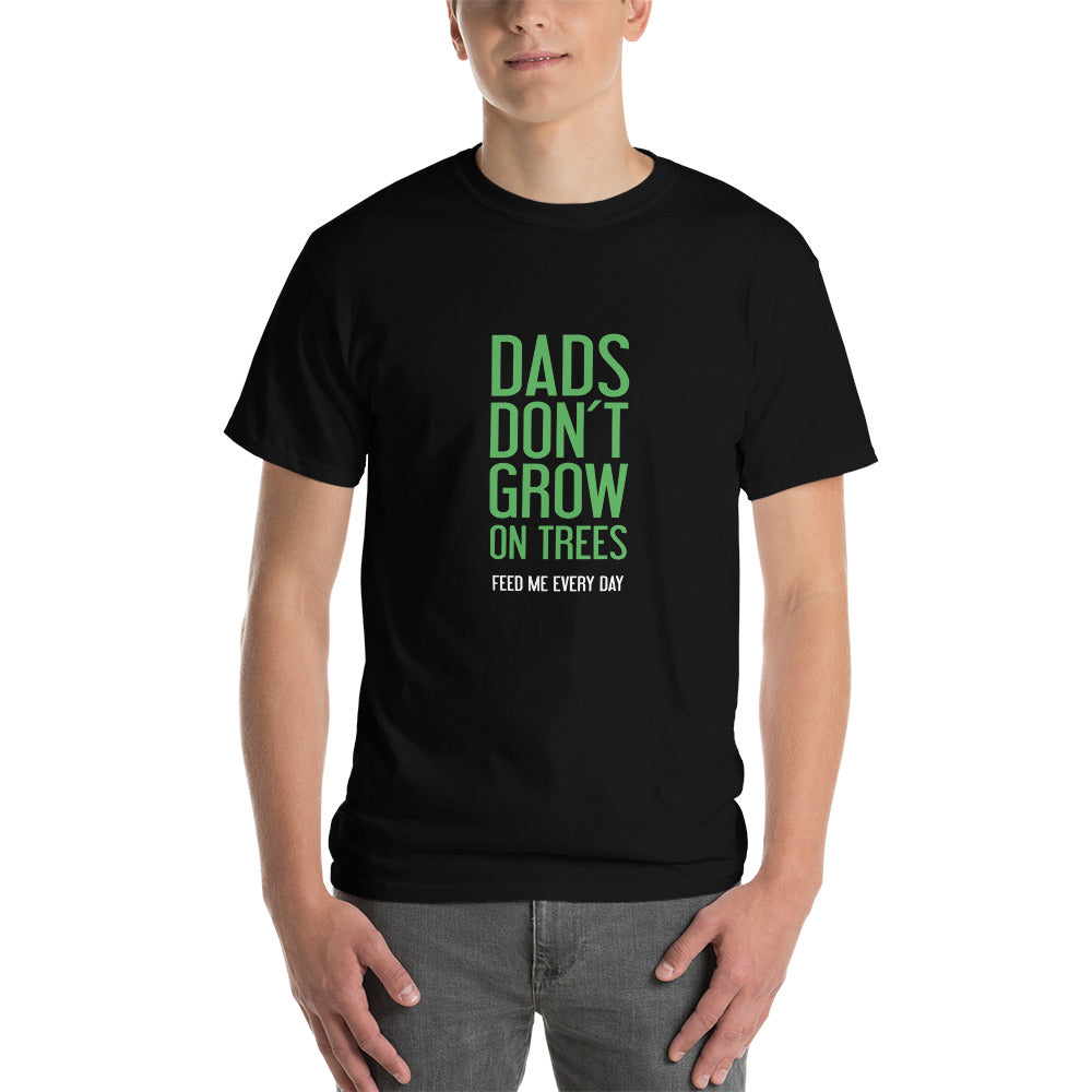 Dads don't grow on trees!